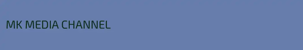 MK MEDIA CHANNEL